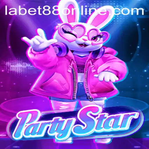 Exploring the Exciting World of PartyStar by Labet88